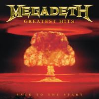 Megadeth: Greatest hits/Back to the start