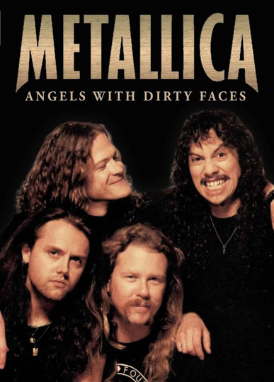 Metallica: Angels with dirty faces (Documentary)