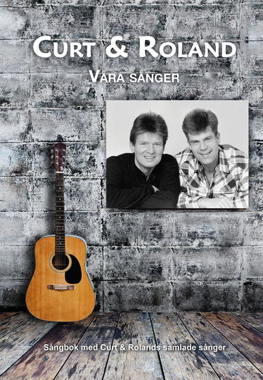 Curt & Roland - Våra Sånger