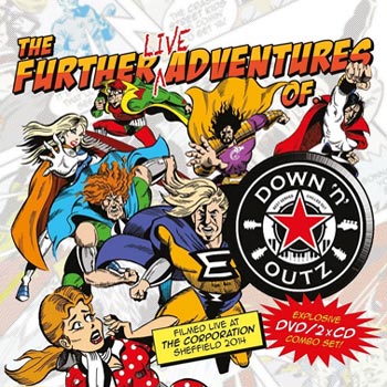 Down'n Outz: Further live adventures of... 2017