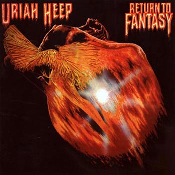 Uriah Heep: Return to fantasy