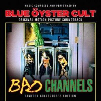 Blue Öyster Cult: Bad Channels