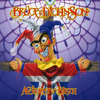 Dickinson Bruce: Accident of birth 1997