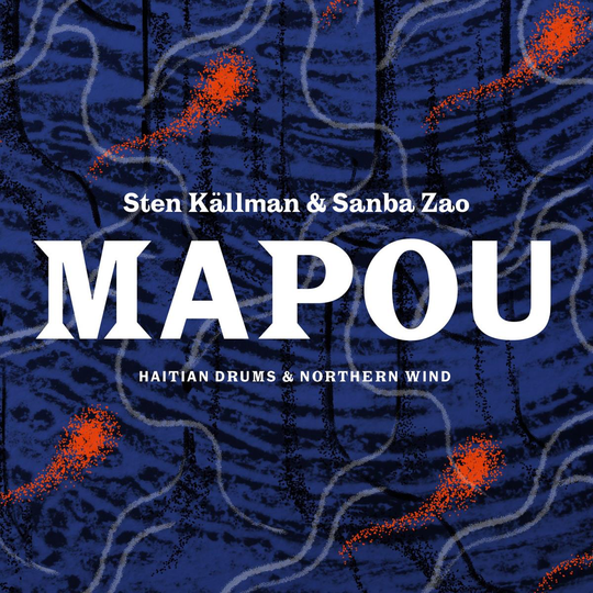 Källman Sten/Sanba Zao: Mapou/Haitian drums...