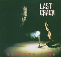 Last Crack: Burning Time