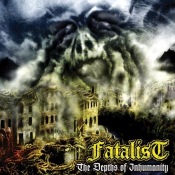 Fatalist: The depths of inhumanity