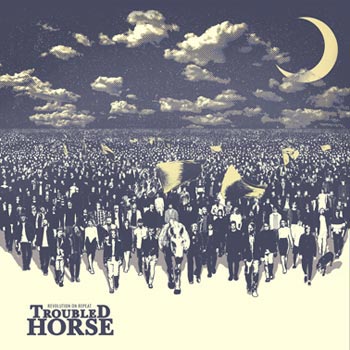 Troubled Horse: Revolution on repeat