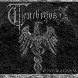Tenebrous: Opus Magnum