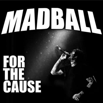 Madball: For the cause 2018