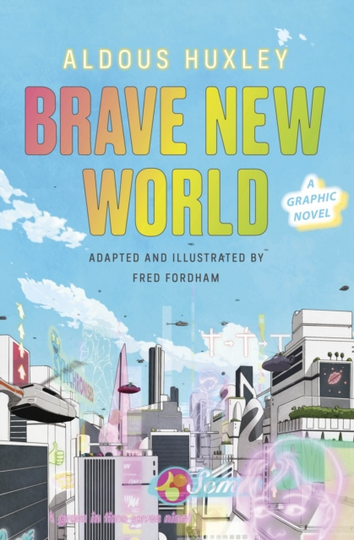 Brave New World- A Graphic Novel