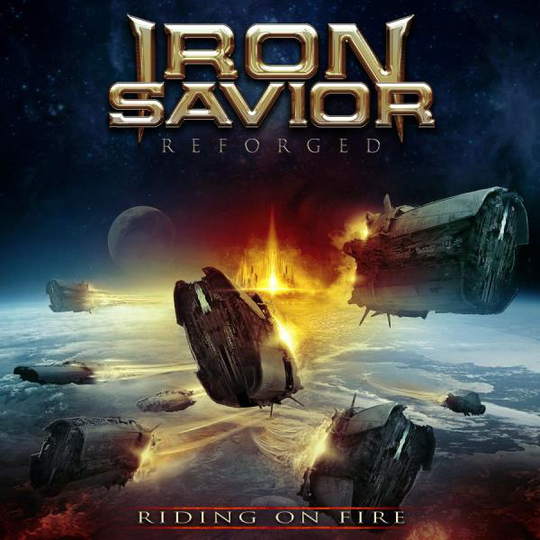 Iron Savior: Reforged/Riding on fire 2017