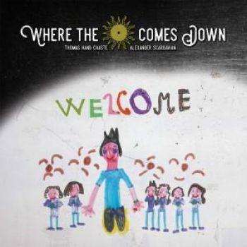 Where The Sun Goes Down: Welcome