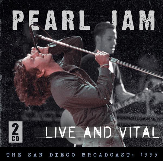 Pearl Jam: Live And Vital - Live 1995