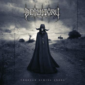 Desultory: Through aching aeons 2017