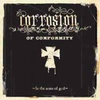 Corrosion Of Conformity: In The Arms Of God