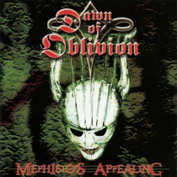 Dawn Of Oblivion: Mephistos appealing 2001