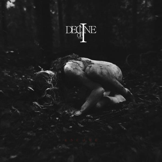Decline Of The I: Escape
