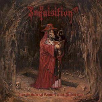 Inquisition: Into The Infernal Regions Of The...