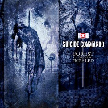 Suicide Commando: Forest Of The Impaled