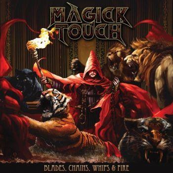 Magick Touch: Blades Whips Chains & Fire