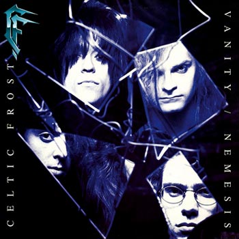 Celtic Frost: Vanity/Nemesis 1990 (Rem)