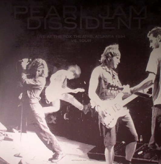 Pearl Jam: Dissident - Live Fox Theatre 1992