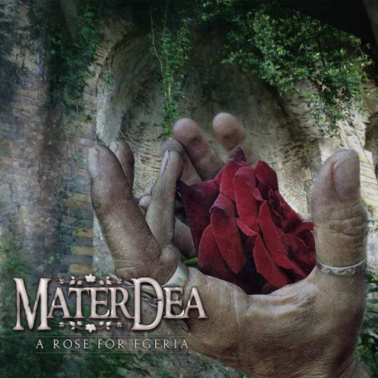 Materdea: A Rose For Egeria
