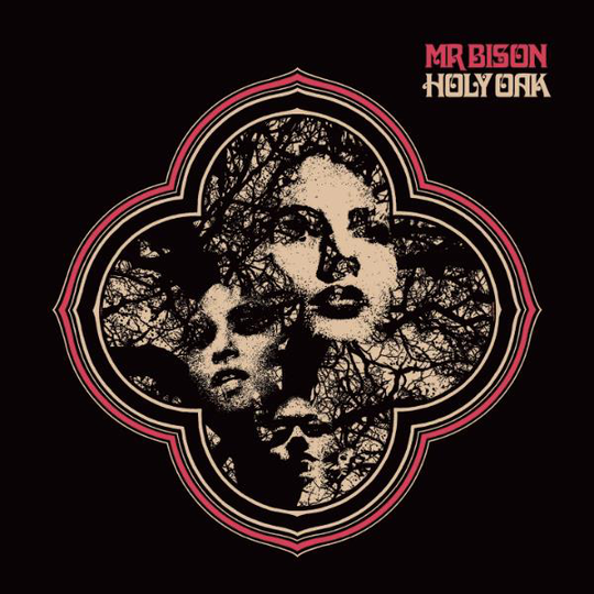 Mr Bison: Holy Oak