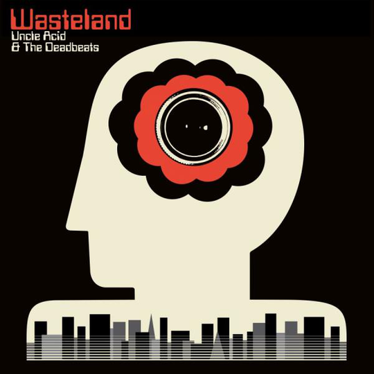 Uncle Acid & The Deadbeats: Wasteland 2018