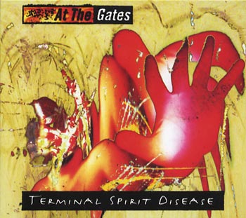 At The Gates: Terminal spirit disease -94