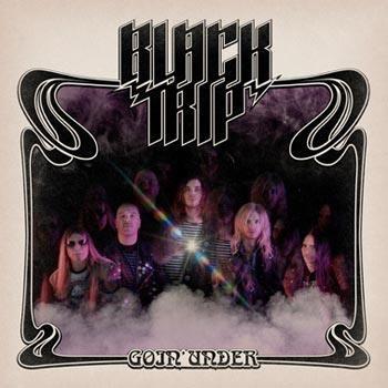 Black Trip: Goin' Under