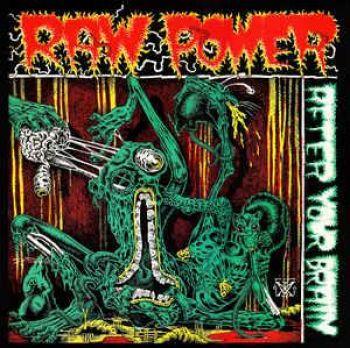 Raw Power: After Your Brain (Redux Version)