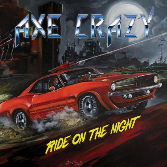 Axe Crazy: Ride On The Night