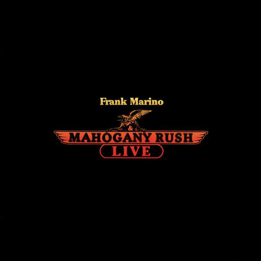 Marino Frank & Mahogany Rush: Live 1978 (Rem)