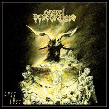 Grave Desecrator: Dust To Lust