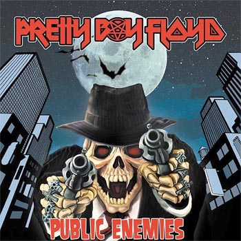 Pretty Boy Floyd: Public enemies 2017