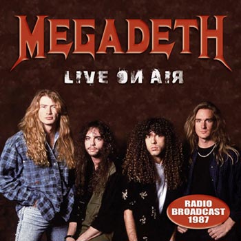 Megadeth: Live on air 1987