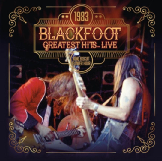 Blackfoot: Greatest Hits... Live 1983