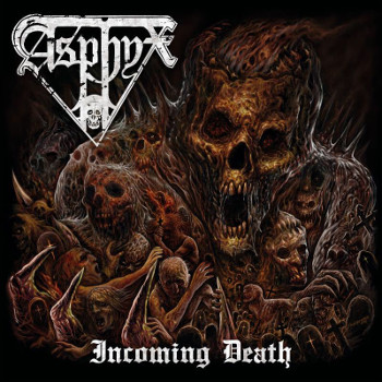 Asphyx: Incoming death
