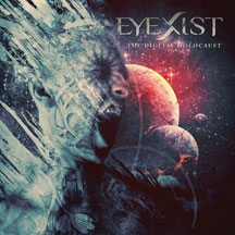 Eyexist: Digital Holocaust
