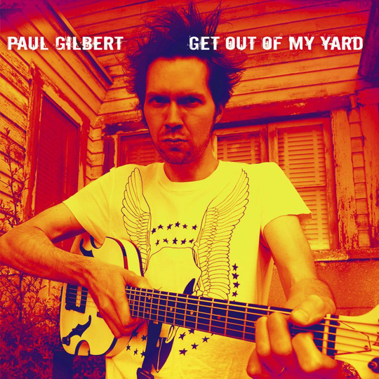 Gilbert Paul: Get out of my yard 2006