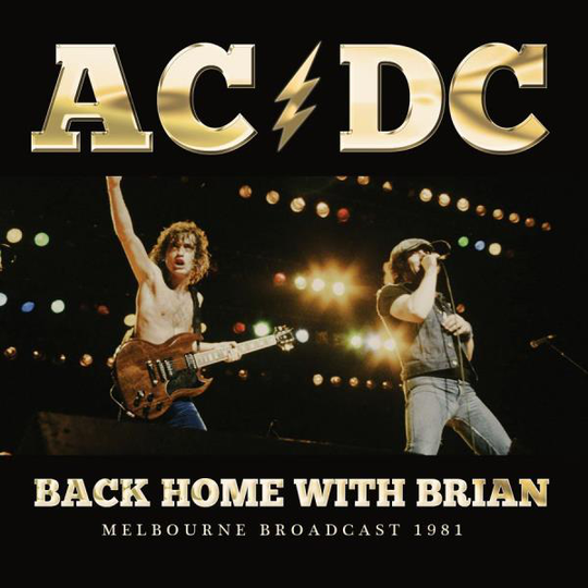 AC/DC: Back home with Brian (Broadcast 1981)