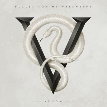 Bullet For My Valentine: Venom (Deluxe)