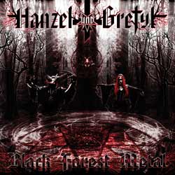 Hanzel Und Gretyl: Black Forest Metal