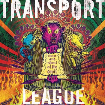 Transport League: Twist and shout at the devil