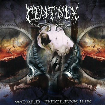 Centinex: World declension 2005