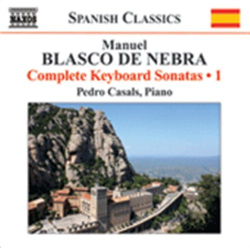 Blasco De Nebra Manuel: Keyboard Music Vol 1