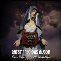 Most Precious Blood: Our Lady Of Annihilation