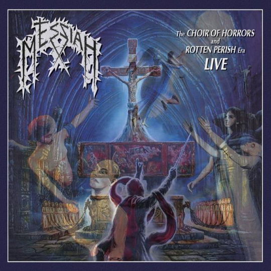 Messiah: Choir Of Horrors & Rotten Perish Era