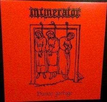 Incinerator: Human Garbage